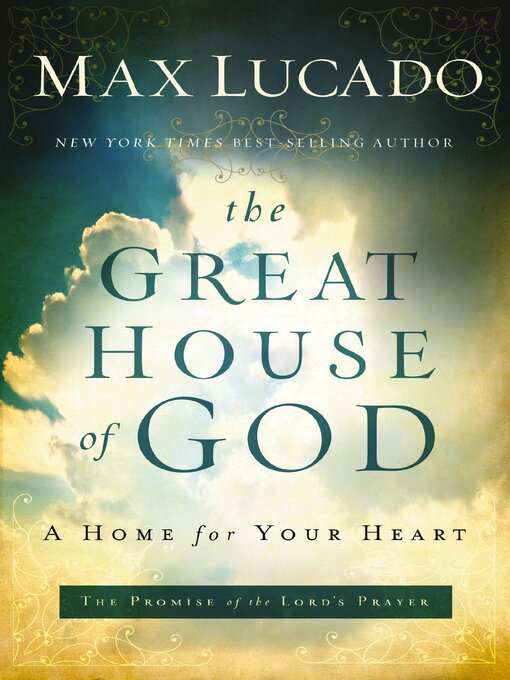 Title details for The Great House of God by Max Lucado - Available